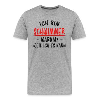 Schwimmer Sport Lustiger Spruch Schwimmen Geschenk - Männer Premium Bio T-Shirt - Grau meliert - Vorne - Damien (186cm)