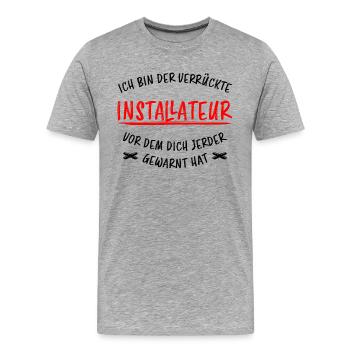 Installateur Job Lustiger Spruch Heizung Geschenk - Männer Premium Bio T-Shirt - Grau meliert - Vorne - Damien (186cm)