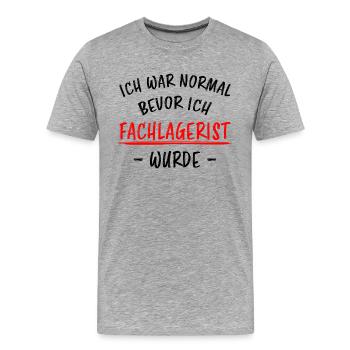Fachlagerist Stablerfahrer Lustige Spruch Geschenk - Männer Premium Bio T-Shirt - Grau meliert - Vorne - Damien (186cm)