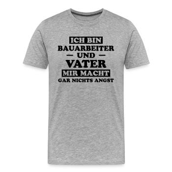 Bauarbeiter Lustiger Spruch Baustelle Job Geschenk - Männer Premium Bio T-Shirt - Grau meliert - Vorne - Damien (186cm)