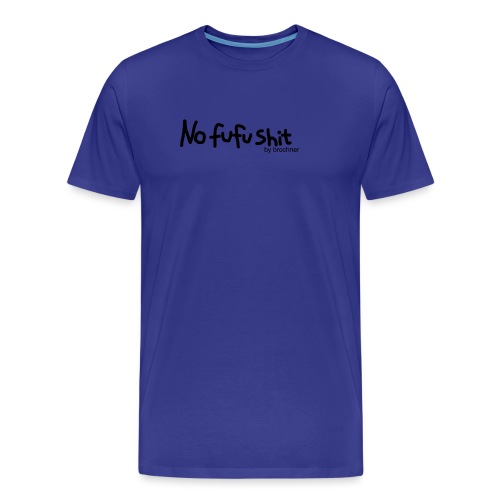 no fufu shit by brochner - Herre Premium T-shirt økologisk