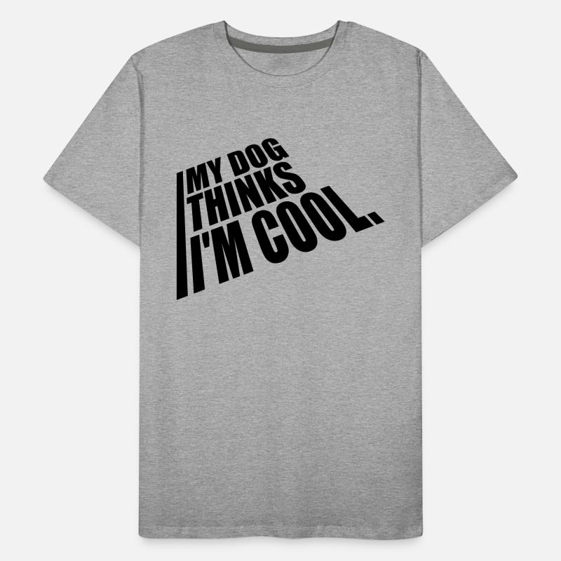 Dog thinks im cool Männer Premium Bio T-Shirt