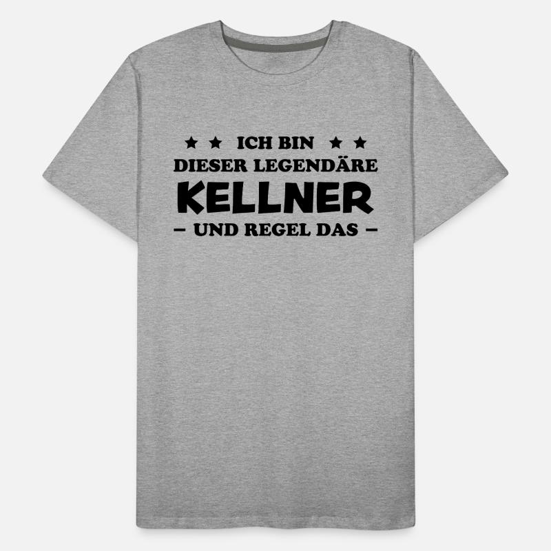 Kellner Lustige Spruch Service Restaurant Geschenk Männer Premium Bio T-Shirt