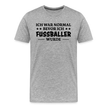 Fußballer Spruch Tor Lustiges Fussballer Geschenk - Männer Premium Bio T-Shirt - Grau meliert - Vorne - Damien (186cm)