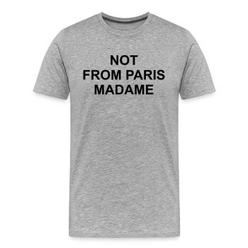 Not from paris madame - Men's Premium Organic T-Shirt - heather grey - Front - Damien (186cm)