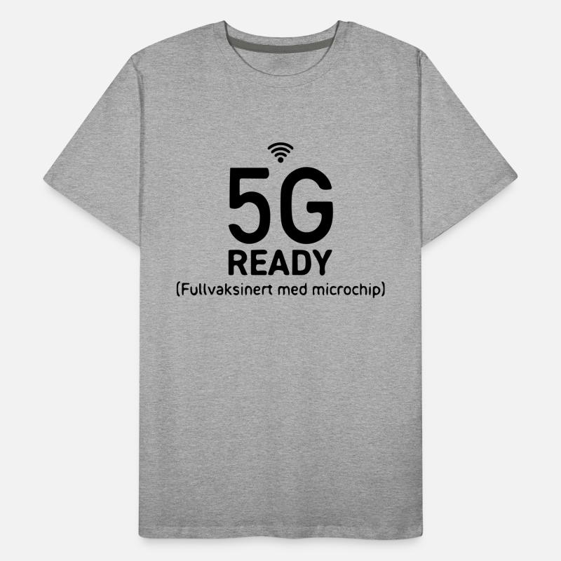 5G ready fully vaccinated with microchip Men's Premium Organic T-Shirt