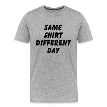 SAME SHIRT DIFFERENT DAY - Men's Premium Organic T-Shirt - heather grey - Front - Damien (186cm)