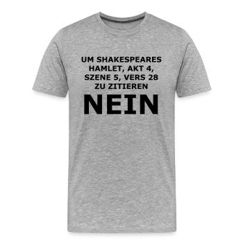 Shakespeares Nein - Männer Premium Bio T-Shirt - Grau meliert - Vorne - Damien (186cm)