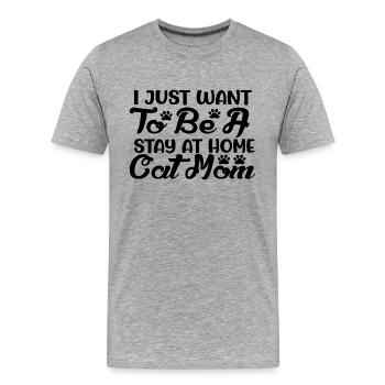 Je veux juste être une maman chat à la maison - T-shirt bio Premium Homme - gris chiné - Devant - Damien (186cm)