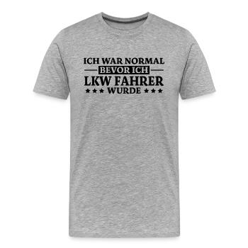 LKW Fahrer Spruch Job Lustiges LKW Fahrer Geschenk - Männer Premium Bio T-Shirt - Grau meliert - Vorne - Damien (186cm)