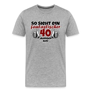 40. Geburtstag Lustiger Spruch fantastisch - Männer Premium Bio T-Shirt - Grau meliert - Vorne - Damien (186cm)