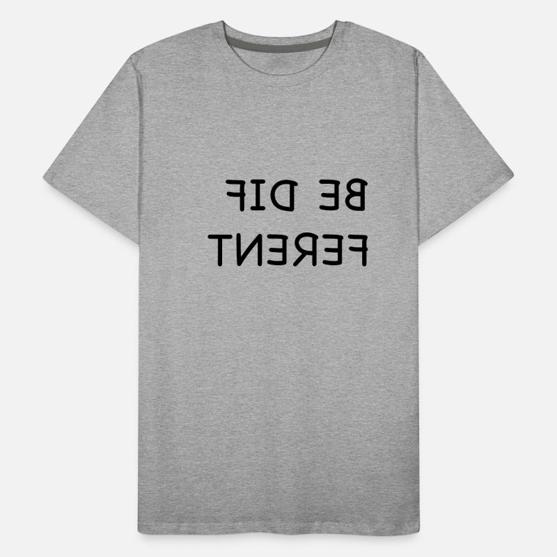 Be different, BE DIFFERENT be different Men's Premium Organic T-Shirt