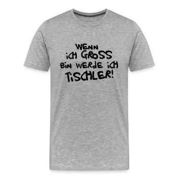 Ich werde Tischler - Männer Premium Bio T-Shirt - Grau meliert - Vorne - Damien (186cm)