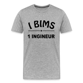 I BIMS 1 INGINEUR - Männer Premium Bio T-Shirt - Grau meliert - Vorne - Damien (186cm)