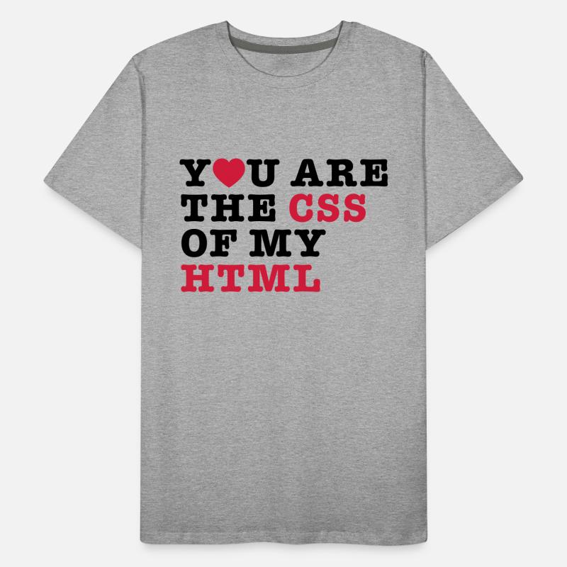 vous êtes le css de mon html T-shirt bio Premium Homme