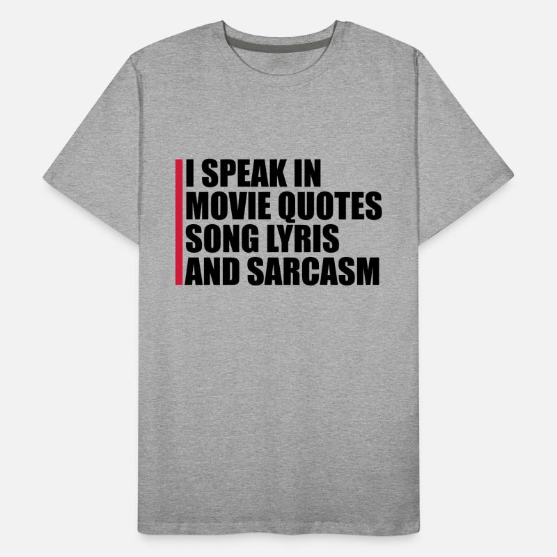 speak lyrics and sarcasm Men's Premium Organic T-Shirt