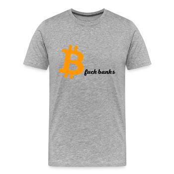 BTC fuck banks - Männer Premium Bio T-Shirt - Grau meliert - Vorne - Damien (186cm)