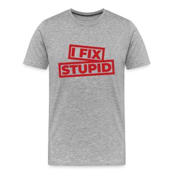 Je répare stupide - Premiers soins pour les professionnels de la santé - T-shirt bio Premium Homme - gris chiné - Devant - Damien (186cm)