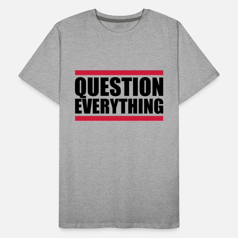 Balken Question Everything Männer Premium Bio T-Shirt