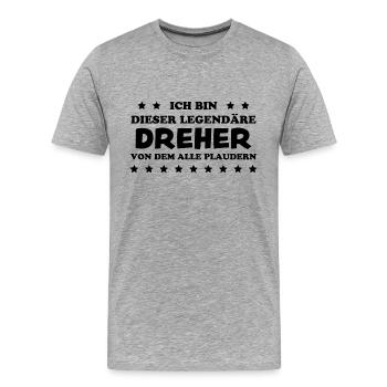 Dreher Fun Spruch Drehmaschinen Dreher Geschenk - Männer Premium Bio T-Shirt - Grau meliert - Vorne - Damien (186cm)
