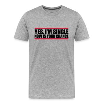 célibataire maintenant votre chance - T-shirt bio Premium Homme - gris chiné - Devant - Damien (186cm)