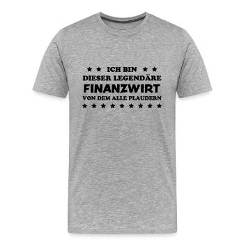 Finanzwirt Lustiger Spruch Job Finanzwirt Geschenk - Männer Premium Bio T-Shirt - Grau meliert - Vorne - Damien (186cm)