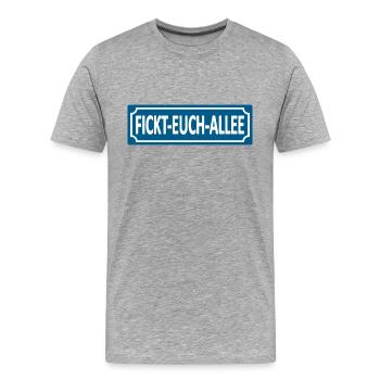 Fickt-Euch-Allee- Humor, Satire Lustige Sprüche - Männer Premium Bio T-Shirt - Grau meliert - Vorne - Damien (186cm)