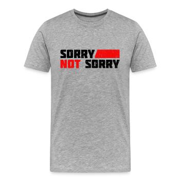 Sorry Not Sorry. Ironic and Funny Design - Men's Premium Organic T-Shirt - heather grey - Front - Damien (186cm)