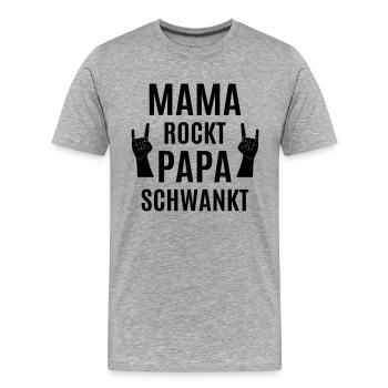 Mama rockt Papa Bier Party machen lustige Sprüche - Männer Premium Bio T-Shirt - Grau meliert - Vorne - Damien (186cm)