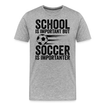 Schule ist wichtig, aber Fußball ist noch wichtiger - Männer Premium Bio T-Shirt - Grau meliert - Vorne - Damien (186cm)
