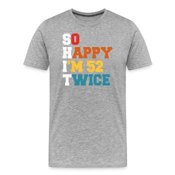 52 Jahre Funny - Humor Geburtstag 52 Jahre Geschenk - Männer Premium Bio T-Shirt - Grau meliert - Vorne - Damien (186cm)