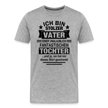 Stolzer bester Vater Tochter Papa Geschenk lustig - Männer Premium Bio T-Shirt - Grau meliert - Vorne - Damien (186cm)