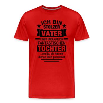 Stolzer bester Vater Tochter Papa Geschenk lustig - Männer Premium Bio T-Shirt - Rot - Vorne - Damien (186cm)