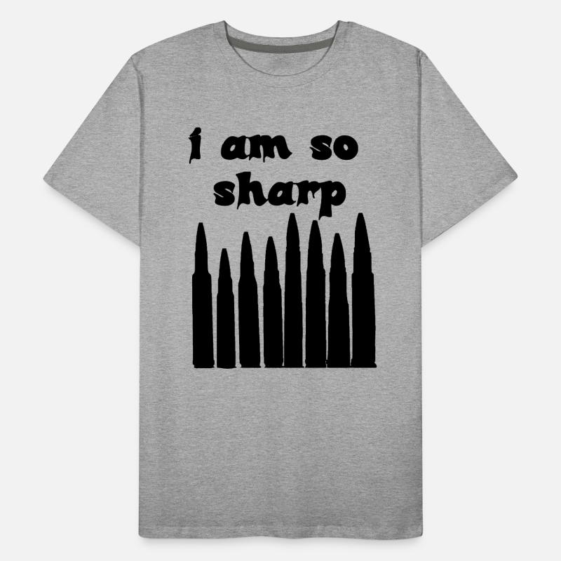 I Am So Sharp Bullet Typography Dark Statement Art Männer Premium Bio T-Shirt