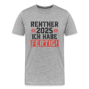 Rentner 2025 Ich habe fertig - Männer Premium Bio T-Shirt - Grau meliert - Vorne - Damien (186cm)