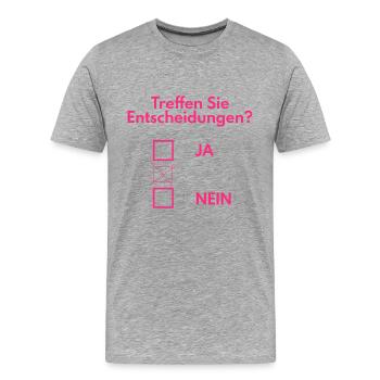 Entscheidung treffen lustig - Männer Premium Bio T-Shirt - Grau meliert - Vorne - Damien (186cm)