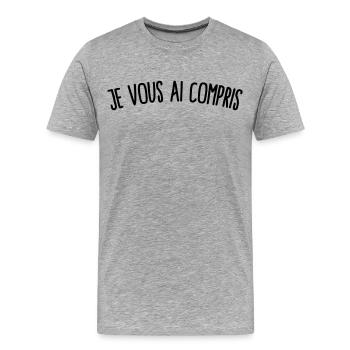 Citation phrase culte célèbre général - T-shirt bio Premium Homme - gris chiné - Devant - Damien (186cm)