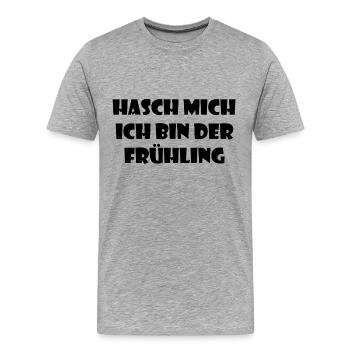 Hasch mich, ich bin der Frühling! - schwarz - Männer Premium Bio T-Shirt - Grau meliert - Vorne - Damien (186cm)