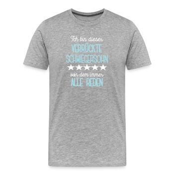 Schwiegersohn Spruch Verrückter Sohn Ehemann - Männer Premium Bio T-Shirt - Grau meliert - Vorne - Damien (186cm)