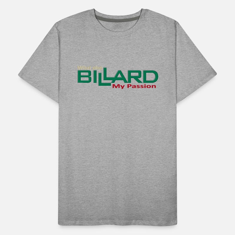 Billard Design my passion what else, Poolbillard Männer Premium Bio T-Shirt