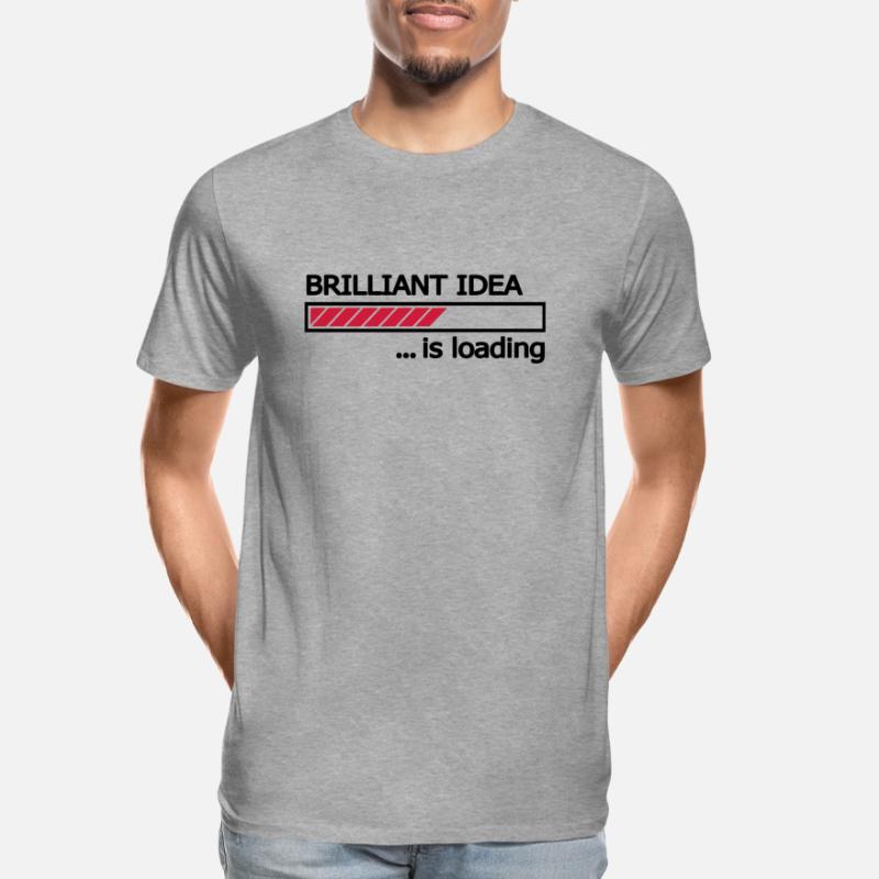 Brilliant Idea is loading progress bar Loading Bar Men's Premium Organic T-Shirt