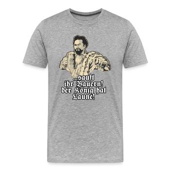 Sauft ihr Bauern - Koenig Ludwig mit Bier - - Männer Premium Bio T-Shirt - Grau meliert - Vorne - Damien (186cm)
