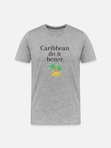Caribbean do it better - T-shirt bio Premium Homme - gris chiné