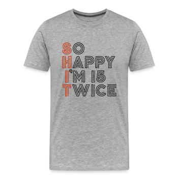 30th Birthday 30th Years Birthday Saying Funny - Men's Premium Organic T-Shirt - heather grey - Front - Damien (186cm)