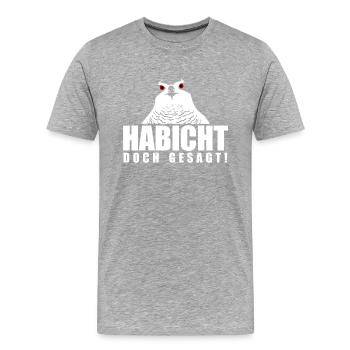 Habicht doch gesagt! - Männer Premium Bio T-Shirt - Grau meliert - Vorne - Damien (186cm)