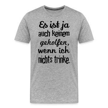 Alkohol Bier saufen lustige Sprüche Fun Männertag - Männer Premium Bio T-Shirt - Grau meliert - Vorne - Damien (186cm)