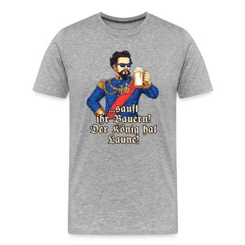 Sauft ihr Bauern II - Koenig Ludwig mit Bier - - Männer Premium Bio T-Shirt - Grau meliert - Vorne - Damien (186cm)