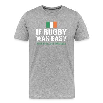 If Rugby Was Easy Ireland Rugby - Männer Premium Bio T-Shirt - Grau meliert - Vorne - Damien (186cm)