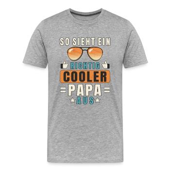 Papa So Sieht Ein Richtig Cooler Papa Aus Vatertag - Männer Premium Bio T-Shirt - Grau meliert - Vorne - Damien (186cm)