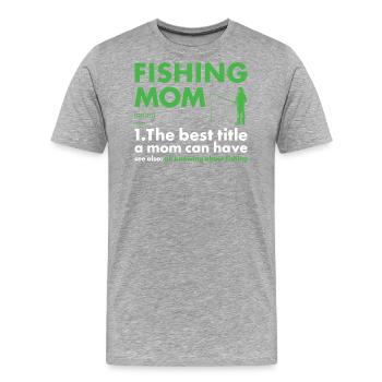 Fisher Mom Definition Fishing - Männer Premium Bio T-Shirt - Grau meliert - Vorne - Damien (186cm)